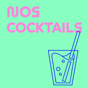 Nos cocktails - tarifs